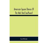 American Square Dances Of The West And Southwest