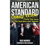 American Standard: Cheap Trick from the Bars to the Budokan and Beyond