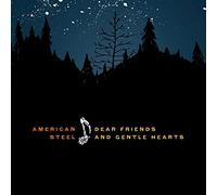 American Steel - Dear Friends and Gentle Heart [Import]