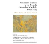 American Studies Over_Seas 1: Narrating Multiple America(S)
