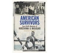 American Survivors by Naoko Michigan State University Wake Naoko Michigan State University Wake (Auteur)