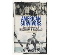 American Survivors by Naoko Michigan State University Wake Naoko Michigan State University Wake (Auteur)