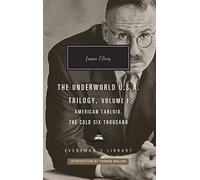 American Tabloid and The Cold Six Thousand: Underworld U.S.A. Trilogy Vol.1