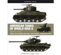 American Tanks of World War II by Professor Russell A. Hart Professor Russell A. Hart (Auteur)