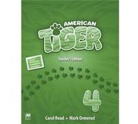 American Tiger Level 4 Teachers Edition Pack by Mark OrmerodCarol Read Carol Read (Auteur)