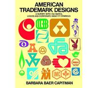 American Trademark Designs: A Survey With 732 Marks, Logos, and Corporate-Identity Symbols