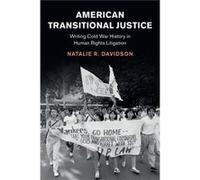 American Transitional Justice by Natalie R. TelAviv University Davidson Natalie R. TelAviv University Davidson (Auteur)
