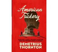 American Trickery: Black Men. a Hotel. the Fight to Reclaim Space and Personal Power in America