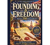 American Trivia Challenge Founding & Freedom: 200 Large Print Multiple Choice Questions on Colonial America, the Revolution, the Constitution & the Early Republic