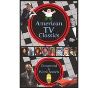 American TV Classics Word Search & Crossword Puzzle Book: Boost Memory and Reduce Stress With Easy-to-Read Vintage TV Puzzles