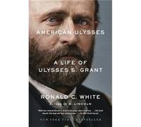 American Ulysses by White & Ronald C. & Jr. White Ronald C. Jr. (Auteur)