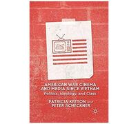 American War Cinema And Media Since Vietnam