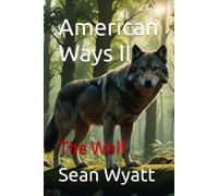 American Ways II: The Wolf