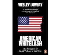 American Whitelash: The Resurgence of Racial Violence in Our Time