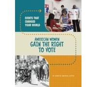American Women Gain The Right To Vote
