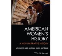 American Womens History by Maeve University at Albany State University of New York Kane Maeve University at Albany State University of New York Kane (Auteur)