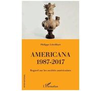 Americana 1987-2017 - Regard Sur Les Sociétés Américaines