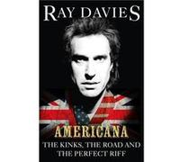 Americana by Ray Davies Ray Davies, (Auteur)