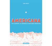 Americana (ou comment j'ai renoncé à mon rêve américain) - Basile Béguerie - Casterman - broché - Roman graphique