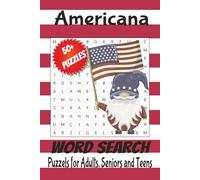 Americana Word Search: Word Searches with Easy to Read Print about Americana, Patriotic Pride and Much More! | 6x9 inches, 110 pages| 50+ Puzzles ... Great for Vacation, Gifts, Holidays and Free Time