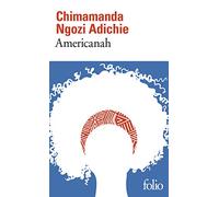 Chimamanda Ngozi Adichie – Americanah – Roman – Poche – Gallimard