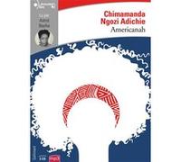 Americanah Chimamanda Ngozi Adichie (Auteur), Anne Damour (Traduction), Astrid Bayiha (Lu par)