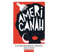 Americanah - Chimamanda Ngozi Adichie - Belin Éducation - broché - Méthode de langue