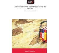 Americanismos en el Diccionario de la RAE