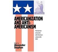 Americanization And Anti-Americanism