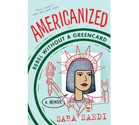 Americanized: Rebel Without a Green Card