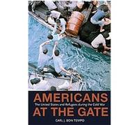 Americans at the Gate, Politics and Society in Twentieth-Century America Carl J. Bon Tempo (Auteur)