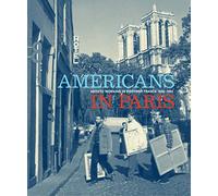 Américains à Paris – Artistes travaillant en France d'après-guerre, 1946–1962 – Hirmer Verlag