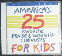 America's 25 Favorite Praise & Worship Choruses for Kids, Split-Trax