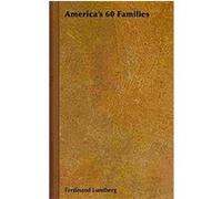America's 60 Families Ferdinand Lundberg (Auteur)