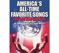 Americas All-Time Favorite Songs for God and Country Amy Appleby (Auteur)