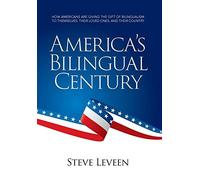 America's Bilingual Century
