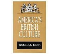 America's British Culture, Library of Conservative Thought Yoram Hazony (Auteur)