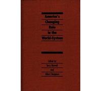 America's Changing Role In The World-System