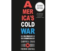 America’s Cold War: The Politics of Insecurity, Second Edition