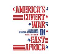 America's Covert War In East Africa