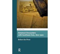 America's Encounters with Southeast Asia, 1800-1900