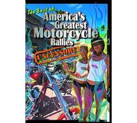 America's Greatest Motorcycle Rallies Uncensored