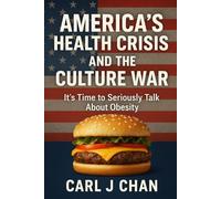America's Health Crisis and the Culture War: It's Time to Seriously Talk About Obesity