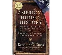 America's Hidden History Kenneth C. Davis (Auteur)