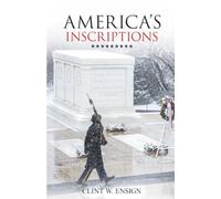 America's Inscriptions: The Inscriptions of Washington, D.C.