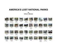 America's Lost National Parks