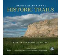 Americas National Historic Trails by Bart Smith Karen Berger Bart Smith (Auteur)