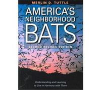 America's Neighborhood Bats Merlin D. Tuttle (Auteur)