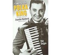 America's Polka King Bob Dolgan (Auteur)