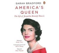 [(America's Queen: The Life of Jacqueline Kennedy Onassis)] [ By (author) Sarah Bradford ] [October, 2013]